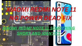 Xiaomi redmi note 11 dead repairing | Xiaomi redmi note 11 No power dead fix