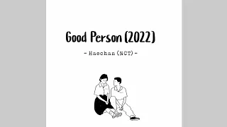 Haechan (NCT) - Good Person (2022) [OST Friends] // Lirik Sub Indo