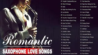 Top 50 Saxophone Romantic Love Songs - The Very Best Of Sax, Piano, Guitar Love Songs