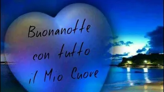 BUONANOTTE CON IL CUORE ❤️