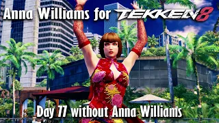 Day 77 without Anna Williams in Tekken 8