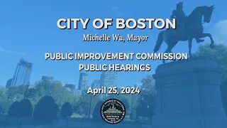 Public Improvement Commission Hearings 04-25-2024