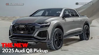 Unveiling New 2025 Audi Q8 Pickup Launched - Finally! The most powerful luxury pickup!