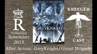 After Action: GreyKnight / Ghost Brigade / The Lost Brigade / The Killing Box / Historians Review