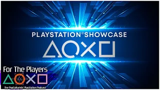 PlayStation Showcase in May? | For The Players - The PopC PlayStation Podcast EP340