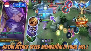 Enemy dibantai rata sama hero ini! MCL champion, Natan attack speed