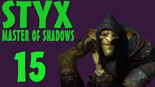 Styx: Master of Shadows Zagrajmy w #15