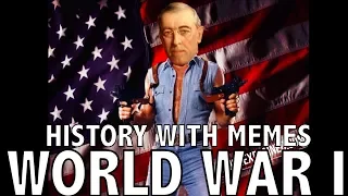 World War 1 History with Memes