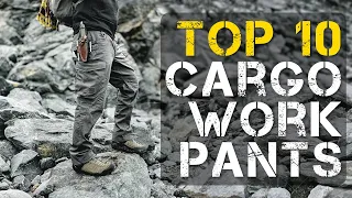 Top 10 Best Cargo Pants for Work