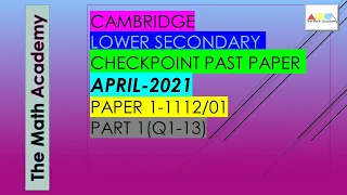 Checkpoint Secondary 1 Maths Paper 1 April 2021/Cambridge Lower Secondary/April 2021/1112/01-SOLVED