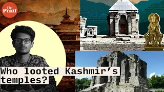 What do a Hindu king and a Muslim sultan have in common? Both looted Kashmir’s temples