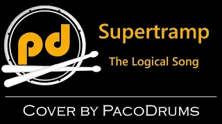 Supertramp - The Logical Song - Drum Cover PacoDrums