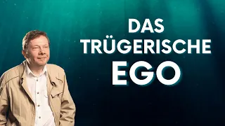 Das Ego ist trügerisch - Eckhart Tolle Deutsch