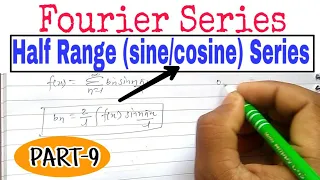 Fourier series | half range sine series | half range cosine series | Concept IN HINDI | PART 9