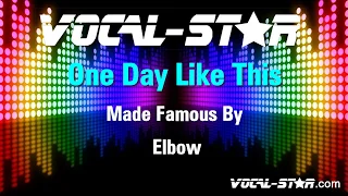 Elbow - One Day Like This (Karaoke Version) with Lyrics HD Vocal-Star Karaoke