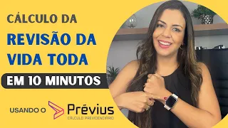 Cálculo da Revisão da Vida Toda em 10 minutos!