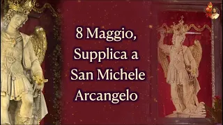 8 Maggio, Supplica a San Michele Arcangelo