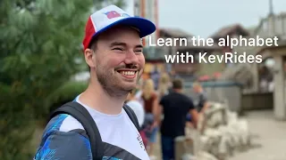 Learn the alphabet with KevRides