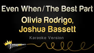 Olivia Rodrigo, Joshua Bassett - Even When/The Best Part (Karaoke Version)