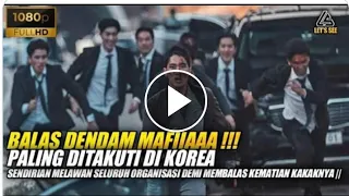 Balas Dendam MAFIA Paling Di Takuti Di Korea - Alur Cerita Film Korea 2022