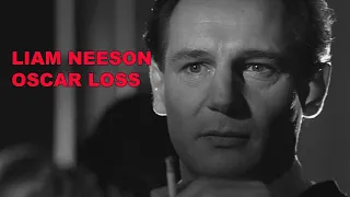 Liam Neeson Oscar Loss