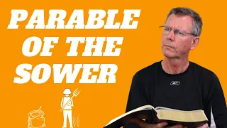 The Parable of The Sower EXPLAINED | The Parables of Jesus Explained | Matthew 13 1-23