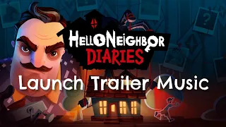 Hello Neighbor: Nicky's Diaries OST - Launch Trailer Music