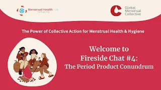 Fireside Chat #4 - The Period Product Conundrum