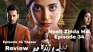 Neeli Zinda Hai Episode 34 Teaser| Neeli Zinda Hai Promo| Neeli Zinda Hai full story Review