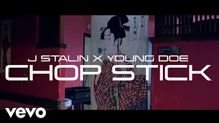 J. Stalin, Young Doe - Chop Stick (Official Video)