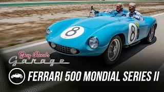 1955 Ferrari 500 Mondial Series II - Jay Leno's Garage