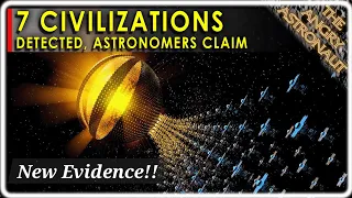 Astronomers discover 7 possible Alien Civilizations!  Compelling Technosignatures detected!