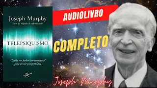 TELEPSIQUISMO   JOSEPH MURPHY   COMPLETO   livros em audio