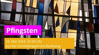 Gottesdienst-Livestream zu Pfingsten 2024, 19.5.2024 um 10:30 Uhr