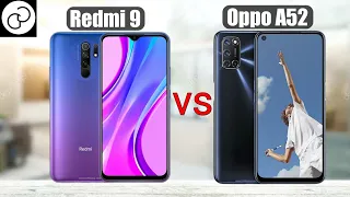 Xiaomi Redmi 9 vs Oppo A52; which one is better??