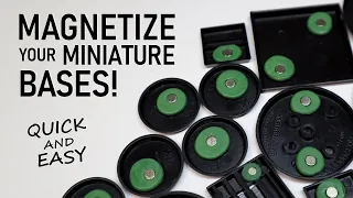 How to MAGNETIZE your Miniature Bases for Storage and Transport! (Quick and Easy)