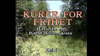 KURÉR FOR FRIHET -  DEL 1