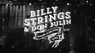 Billy Strings & Don Julin - Meet Me At The Creek