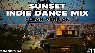 #11 Sunset Indie Dance Mix Clean Version @Space Mita