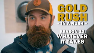 Gold Rush (In a Rush) | Season 12, Episode 21 | Whatever it Takes