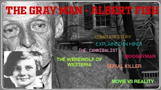 #albertfish #grayman #cannibalist ALBERT FISH /THE GRAY MAN /real story explained in hindi 100% true