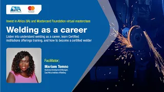 IIA Masterclass Series: Welding as a career