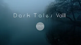 Album Dark Tales Vol. III -  Dark Ambient Soundscape Music