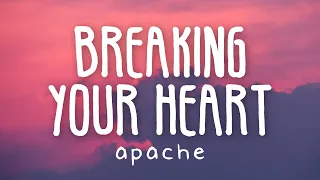 Apache 207 - Breaking your heart (Lyric Video)