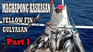 KASKAS PART 1/ 77 kilos sa maghapong kaskasan| Catching yellow fin and skipjack tuna|Ka-BOYBOY TV