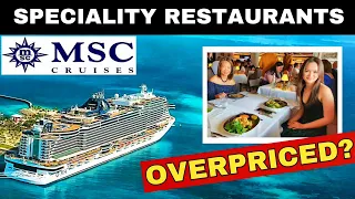 MSC Cruise: Which Restaurants are Worth Paying for?!
