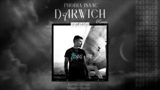 Phobia Isaac - Darwich (Remix)[Prod. Corner Ghost]
