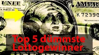 Top 5 dümmste Lotto Gewinner