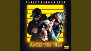 Blaze the fire