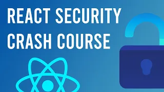 React Security Crash Course 2022